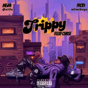 Trippy (Explicit)