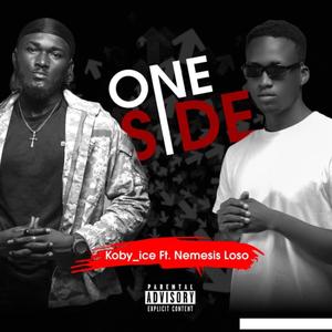 One Side (feat. Nemisis Loso) (Explicit)