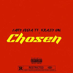 Chosen (feat. Krazy Gin)