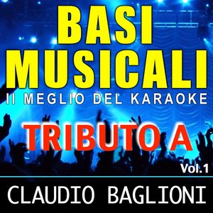 Basi musicali: tributo a Claudio Baglioni, Vol. 1 (Il meglio del karaoke)