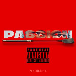 Passion (Explicit)