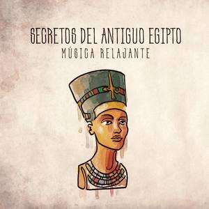 Secretos del Antiguo Egipto – Música Relajante, Rituales de Belleza, Recargar las Energías, Masajes