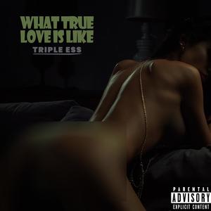What True Love Is (Live|Explicit)