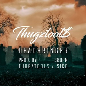 Deadbringer 88BPM