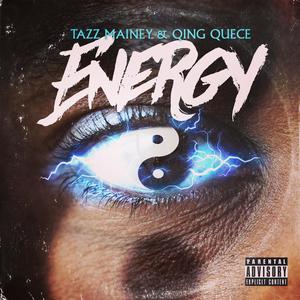 Energy (feat. Qing Quece) [Explicit]