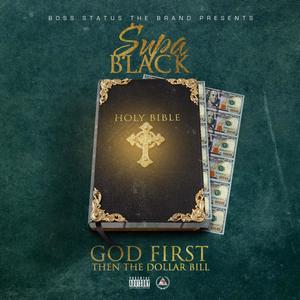 God First Then The Dollar Bill (Explicit)