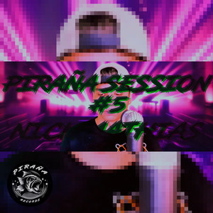 PIRAÑA SESSION #5 (Explicit)