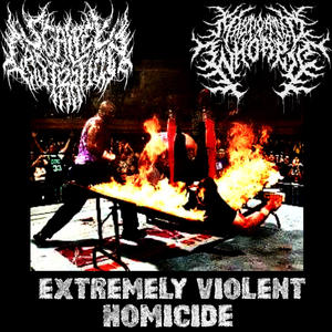 Extremely Violent Homicide (feat. Masticated Whores) [Explicit]