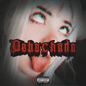 Debochado (Explicit)