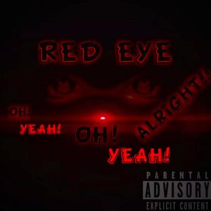 Red Eye (Explicit)