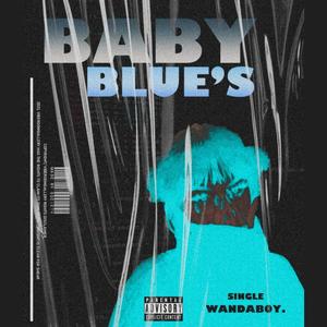 Baby Blue's (Explicit)