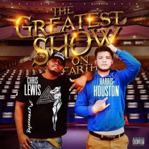 The Greatest Show on Earth (Explicit)