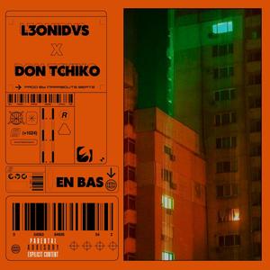 En bas (feat. L3onidvs) [Explicit]