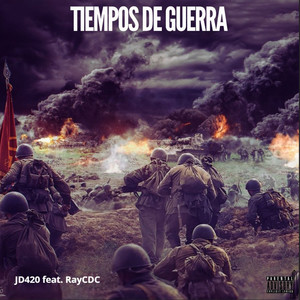 Tiempos de Guerra (feat. Raycdc) (Explicit)