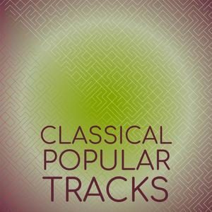 Classical Popular Tracks