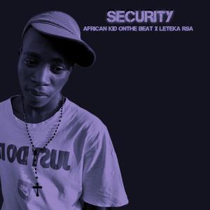 Security (feat. Leteka RSA)