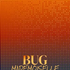 Bug Mademoiselle