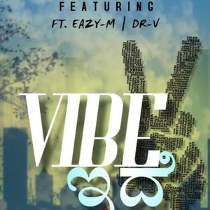 Vibe Idhe (feat. Eazy-M & Dr.V) (Explicit)