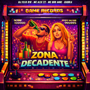 Zona Decadente (Explicit)