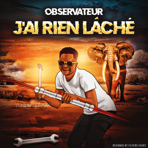 J'AI RIEN LACHÉ (Explicit)