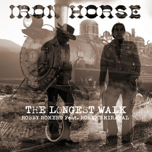 Iron Horse: The Longest Walk