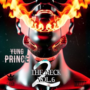 2 The Neck Vol.6 (Explicit)