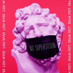 No Superstition