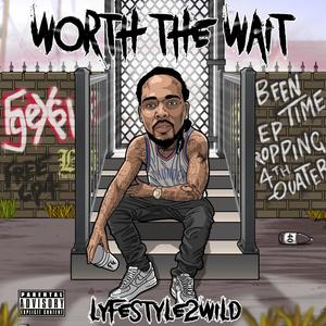 Worth the Wait (Explicit)