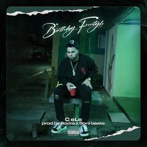 Birthday Freestyle (Explicit)