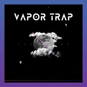 Vapor Trap (Instrumental Version)