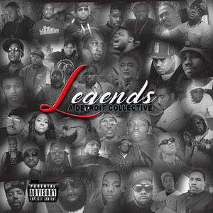 Legends (A Detroit Collective) [Explicit]
