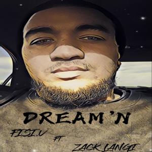 DREAM'N (feat. Zack Langi)