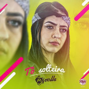 Tô solteira (Explicit)