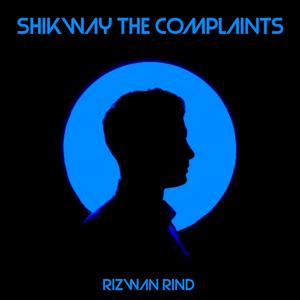 Shikway the complaints sad Urdu rap