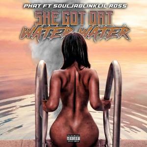 Water (feat. RawzottoBlack & Phat) [Explicit]