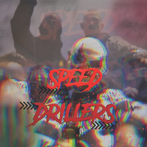SPEED DRILLERS - TERCER ASALTO (Explicit)