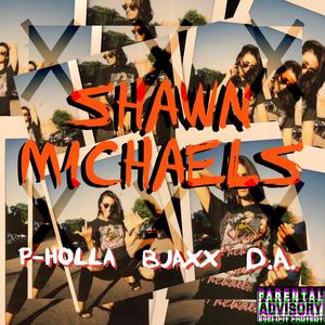 Shawn Michaels (feat. D.A.) [Explicit]