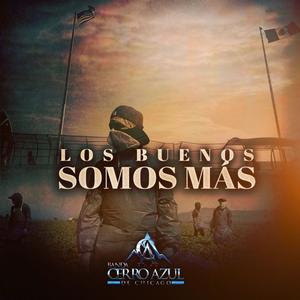 Los Buenos Somos Mas