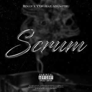 Scrum (feat. YXN & Adumitru)