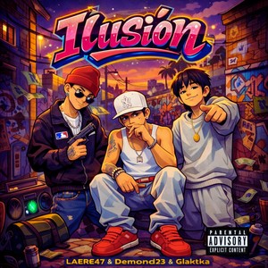 Ilusión (Explicit)