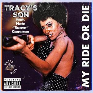 My Ride Or Die (feat. Nate "Suave" Cameron) [Explicit]