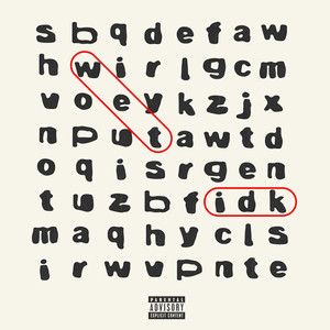 Idk / Wet (Explicit)
