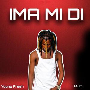 IMA MI DI (feat. MJC) (Explicit)