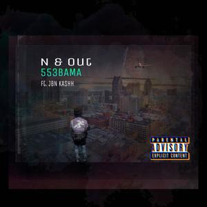 N & OUT (feat. JBN Kash) [Explicit]