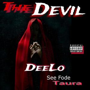 The Devil (feat. SeeFode & Taura) [Explicit]