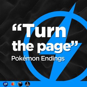 "Turn the page" Pokémon Endings