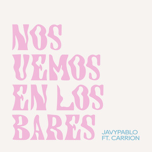 Nos Vemos en los Bares (Explicit)