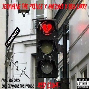 Red Light(feat. Jermaine the Prince & Big Larry) (Explicit)