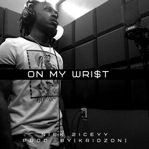 On My Wrist (Explicit)