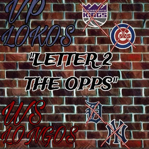 Letter 2 the opps (feat. TowneboyYs, Tragick & S1dakgeneral) [Explicit]